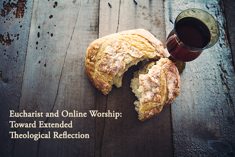 					View Vol. 50 No. 1 (2023): Eucharist and Online Worship: Toward Extended Theological Reflection
				